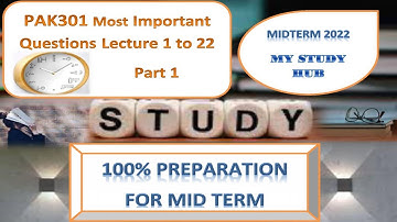 PAK301 MidTerm 2022 | MY STUDY HUB | pak301 midterm preparation 2022