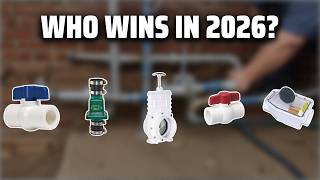The Top 5 Best PVC Valve in 2026 - Must Watch Before Buying!