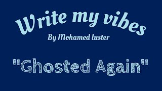 Mohamed luster - GHOSTED AGAIN (Official Audio)
