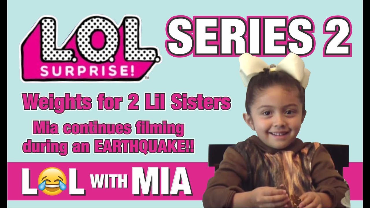 L.O.L. Surprise Series 2 Lil Sisters weights HACK. Earthquake during filming!