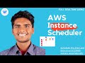 AWS Instance Scheduler (Start/Stop EC2 & RDS instances automatically) - Full Real-time Demo.