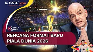 Format Baru Piala Dunia 2026