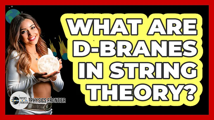 What Are D-Branes In String Theory?