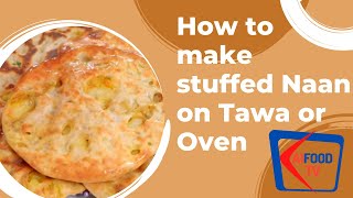 Two Ways Of Making Stuffed Naan At Home I