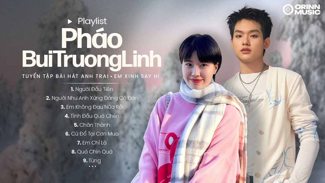 JUKY SAN ft. BUITRUONGLINH, PHÁO |Người Đầu Tiên| Top Bài Hát Anh Trai Em Xinh Say Hi