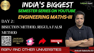 Day 2 | Engineering Maths III | Bisection, Newton-Raphson method | RGPV University | Ankush Saklecha