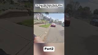 Details 74-Year-Old Grandma Robbed a Bank After Losing Her Life Savings to a Scam | Bodycam Footage #part2 Update