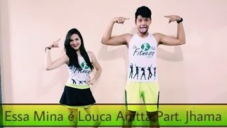 Essa Mina É Louca - Anitta - Coreografia - Hiago Félix Cia Fitness Dance - Cover Fitdance