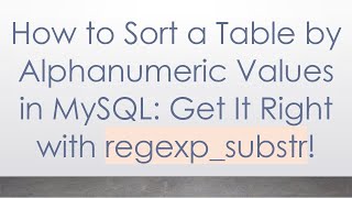 Famous How to Sort a Table by Alphanumeric Values in MySQL: Get It Right with regexp_substr! Profile