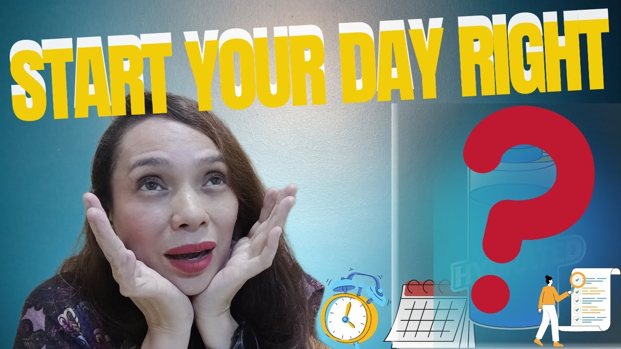 HOW DO YOU START YOUR DAY? || START YOUR DAY RIGHT || START YOUR DAY ...