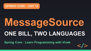 Spring Framework Core: MessageSource: One Bill, Two Languages | Unit 18