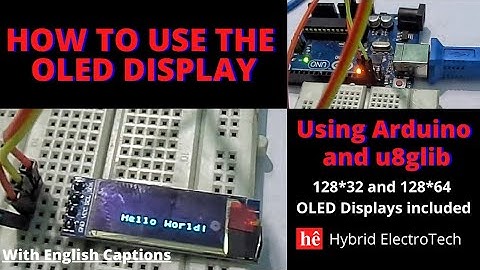 Arduino OLED | How to use the OLED display with arduino | #OLEDARDUINO | Hybrid ElectroTech |