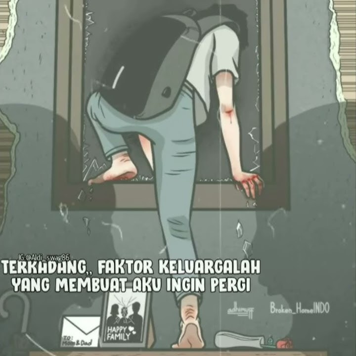 STORY WA BROKEN HOME TERBARU || QUOTES SAD || STATUS WHATSAPP