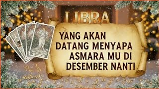 LIBRA🤍kamu akan dealing dengan org ini di bulan DESEMBER 🤍