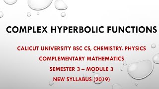 Celebrity Semester 3 - Module 3 - Complex Hyperbolic Functions ( Part 13) Net Worth