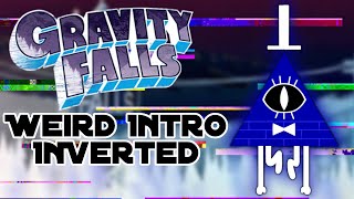 Gravity Falls - Weirdmageddon Intro Inverted