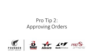 Pro Tip 2: Approving Orders
