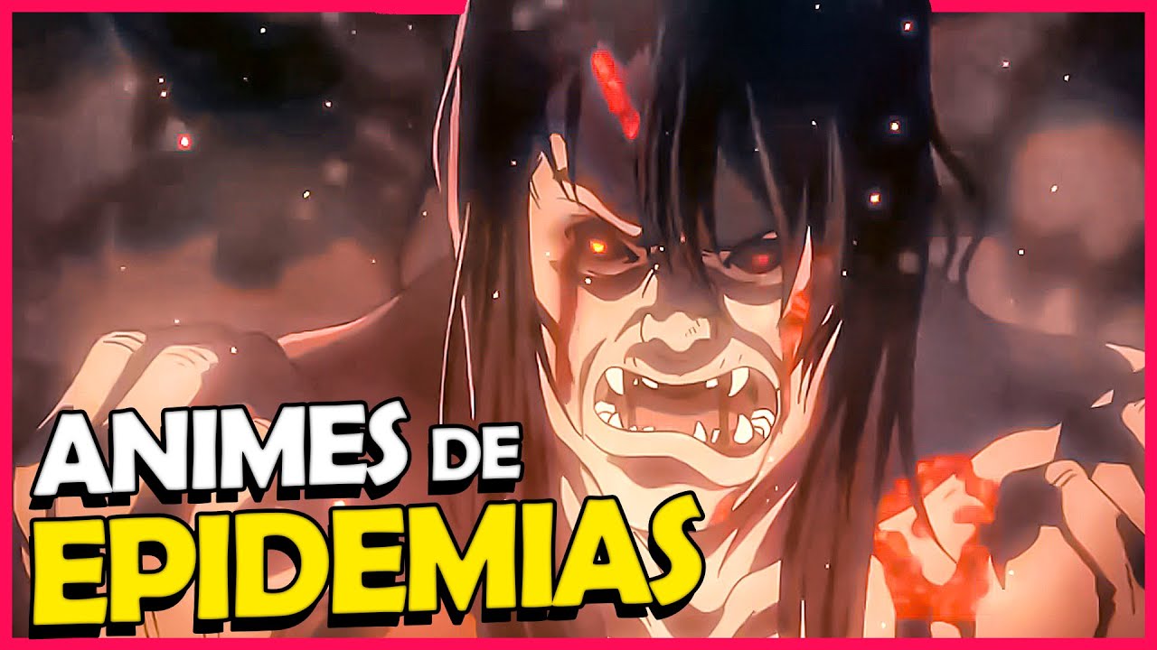 TOP 7 DE ANIMES QUE FALAM SOBRE PANDEMIAS - Página 7 de 7 - Anime United