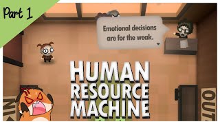 Human Resource Machine - Full Playthrough || Part 1 || Just a Lot of Me Staring at The Screen