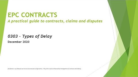 EPC Contracts - 0303 - Types of Delay