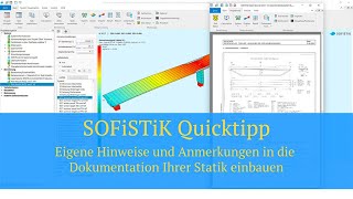 SOFiSTiK Quick Tip - Adding Custom Notes and Comments to Your Structural Analysis Documentation