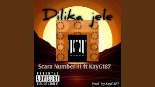 Dilika Jele feat Kayg187