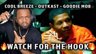 Cool Breeze ft. OutKast &amp; Goodie Mob - Watch For The Hook REACTION