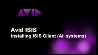 Installing Avid ISIS client software