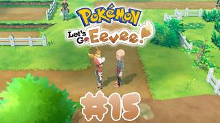 Pokemon: Let's Go, Eevee! Walkthrough Part 15 - OHKO Outrage