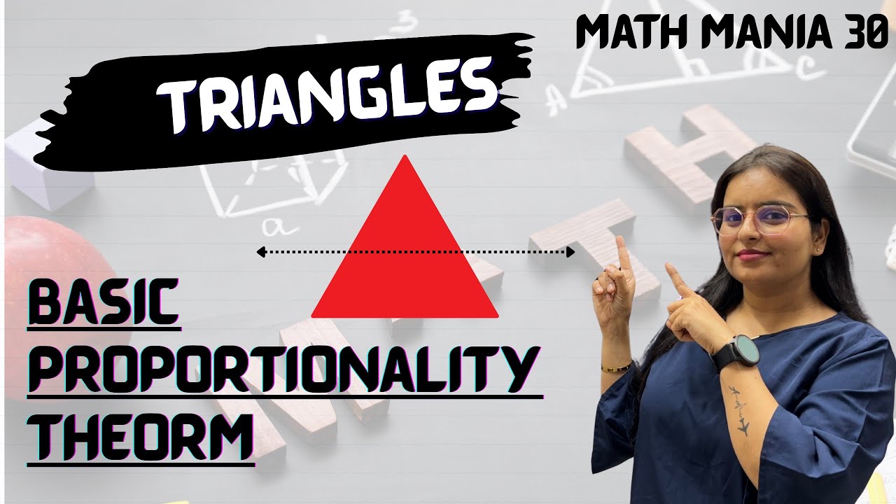 Day 13 | Triangles – Part 1 | Basic Proportionality Theorem(BPT) Class ...