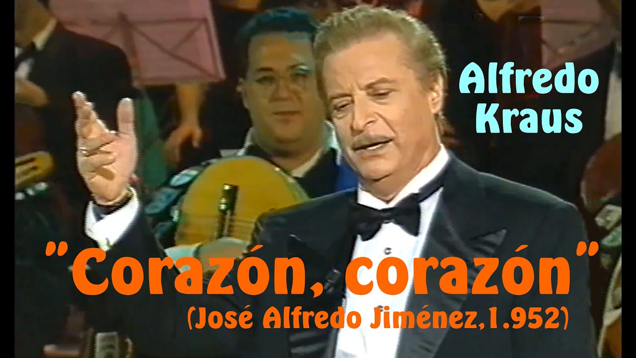 "Corazón, corazón" (vals de José Alfredo Jiménez, 1952) por Alfredo Kraus con la Tuna Con