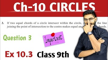 Chapter:10 Ex.10.3 (Q.3) Circles | Ncert Maths Class 9 | Cbse. | By Rajeev Kumar