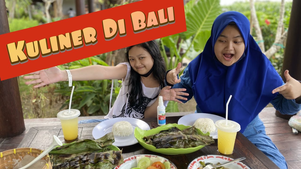 KULINERAN MAKANAN KHAS BALI | JALAN JALAN SELAMA PANDEMI 