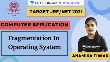 Fragmentation In Operating System | Computer Application | Target NTA-UGC NET 2020