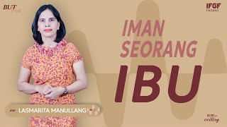 IMAN SEORANG IBU - LASMARITA MANULLANG