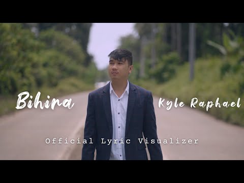 Bihira - Kyle Raphael (Official Lyric Visualizer)