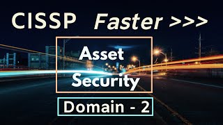 Cissp Domain 2 Asset Security Cissp Faster