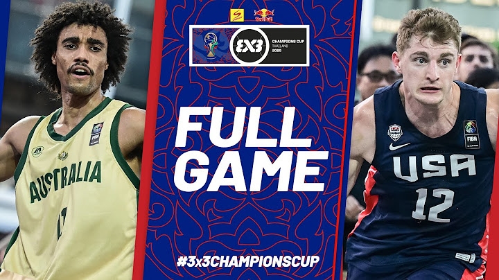 Australia  🇦🇺 vs  USA  🇺🇸 | Men | Full 3rd Place Game | FIBA 3x3 Champions Cup 2025