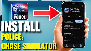 How to Download & Install OWRC Police: Chase Simulator (Step-by-Step Guide) screenshot 2