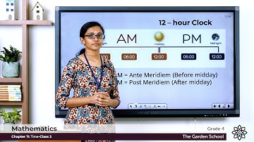 Grade 4 Mathematics Chapter 11 Class 2 Time 12 hour and 24 hour clock