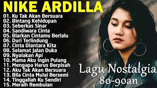 NIKE ARDILLA FULL ALBUM THE BEST | Lagu Lawas 90an | Hits Nostalgia Sepanjang Masa
