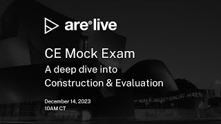ARE Live: Construction & Evaluation Mock Exam | ARE 5.0 CE Exam