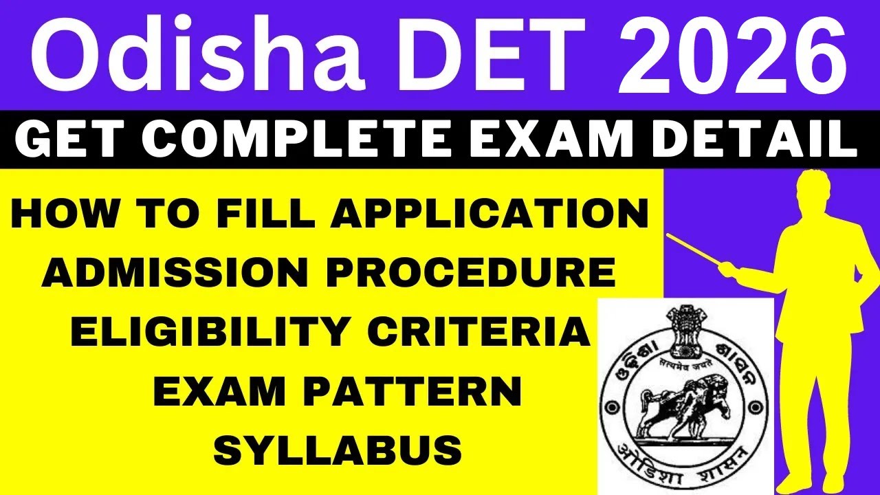 Odisha DET 2024 Notification (Out), Application, Dates, Eligibility