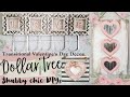 Transitional Valentine's Day Decor | Dollar Tree Shabby Chic Farmhouse Decor | DT DIYs 2021 |