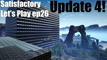 Satisfactory Update 4 Let