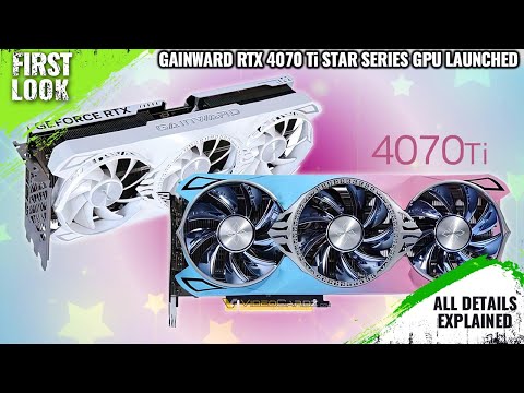 GAINWARD RTX 4070 Ti Star Series Pink Star And White Star GPU Launched -Explained All Spec, Features