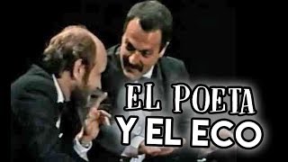 Les Luthiers · El poeta y el eco