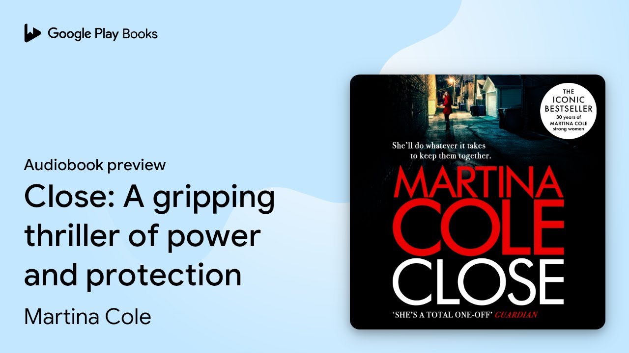 Close: A gripping thriller of power and… by Martina Cole · Audiobook preview