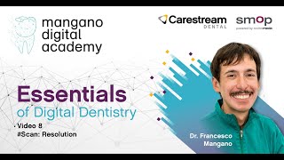 Essentials of Digital Dentistry | Video 8 | #Scan Resolution