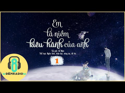 Video Em Là Niềm Kiêu Hãnh Của Anh - Phần 1 | Truyện ngôn... - youtube